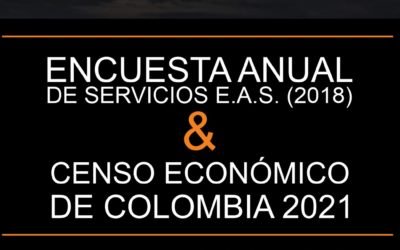 ENCUESTA ANUAL DE SERVICIOS E.A.S. (2018) Y CENSO ECONÓMICO DE COLOMBIA 2021