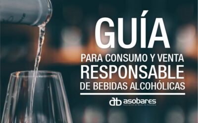 GUÍA PARA EL CONSUMO Y VENTA RESPONSABLE DE BEBIDAS ALCOHÓLICAS