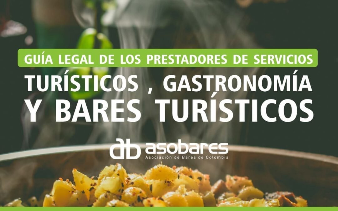 Esta guía fue el resultado de la colaboración del equipo del Viceministerio de Turismo, ASOBARES, Fegat y el Politecnico Grancolombiano