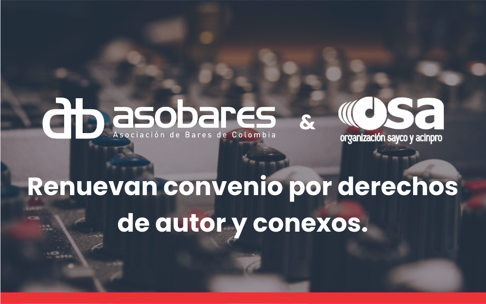 ASOBARES y OSA, renuevan convenio por derechos
