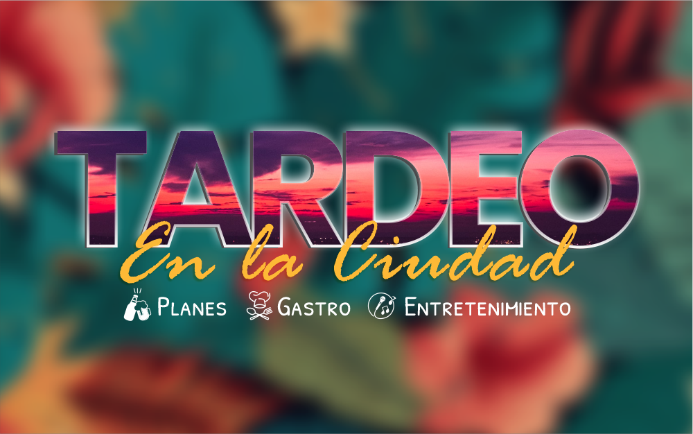 Lanzamiento “Tardeo en la Ciudad”